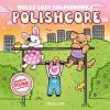 Polishcore. Nasza cozy kolorowanka