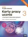NOWA To jest chemia 3. Karty pracy ucznia z kartami laboratoryjnymi. NOWOŚĆ Liceum i technikum. Zakres podstawowy