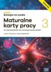 NOWA Biologia na czasie 3. Maturalne Karty pracy. NOWOŚĆ Liceum i technikum. Zakres rozszerzony