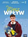 Masz wpływ 2. Edukacja obywatelska. Podręcznik. NOWOŚĆ Liceum i technikum. Podręcznik do edukacji obywatelskiej