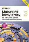 NOWA MATeMAtyka 3. Maturalne karty pracy ze zbiorem zadań. NOWOŚĆ Liceum i technikum. Zakres podstawowy i rozszerzony