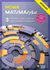 NOWA MATeMAtyka 3. Podręcznik. NOWOŚĆ Liceum i technikum. Zakres podstawowy i rozszerzony