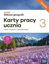 NOWE Oblicza geografii 3. Karty pracy ucznia. NOWOŚĆ. Liceum i technikum. Zakres podstawowy.