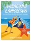 Wakacyjne łamigłówki. Gimnastyka umysłu dla młodszych i starszych