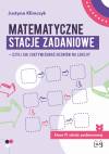 Matematyczne stacje zadaniowe - czyli jak zaktywizować uczniów na lekcji? Klasa IV szkoły podstawowej