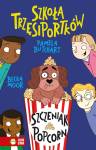Szkoła Trzęsiportków. Szczeniak Popcorn