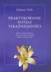 Praktykowanie potęgi teraźniejszości