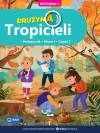 Drużyna Tropicieli. Podręcznik. Szkoła podstawowa. Klasa 1. Część 1