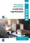 Prowadzenie dokumentacji w jednostce organizacyjnej cz. 2