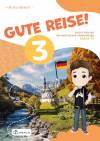 Gute Reise! 3. Zeszyt ćwiczeń do nauki języka niemieckiego. Klasa 6