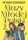 Muzy Młodej Polski. Życie i świat Marii, Zofii i Elizy Pareńskich