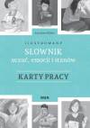 Ilustrowany słownik uczuć emocji i stanów Karty pracy