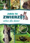 Jakie to zwierzÄ? Atlas dla dzieci
