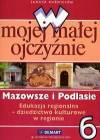 W mojej małej ojczyżnie kl.6-mazowsze i podlasie