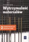 Wytrzymałość materiałów.  Konstrukcje budowlane 2