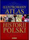 Ilustrowany atlas historii Polski