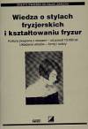 Wiedza o stylach fryzjerskich i kształtowaniu fryzur-ćiczenia