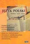 Język polski 1. Od starożytności do oświecenia. Podręcznik dla dwuletniego uzupełniającego liceum ogólnokształcącego oraz dla trzyletniego technikum uzupełniającego po zasadniczej szkole zawodowej