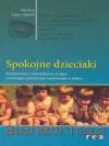 Spokojne dzieciaki-podstawowe i alternatywne terapie