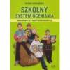 Szkolny system oceniania-wskazówki dla rad pedagogicznych