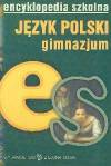 Encyklopedia szkolna język polski gimnazjum