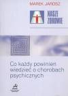 Co każdy powinien wiedzieć o chorobach psychicznych