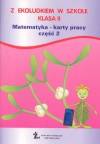 Z Ekoludkiem w szkole 2 Matematyka Karty pracy Część 2