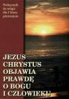 Jezus chrystus objawia prawdę o bogu i człowieku kl.1 gim-podręcznik