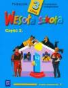 Wesoła szkoła 3 Podręcznik Część 2