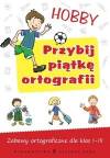 Przybij piątkę ortografii Hobby