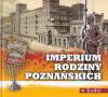 Imperium rodziny Poznańskich w Łodzi