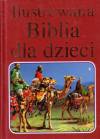 Ilustrowana Biblia dla dziec