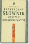 Praktyczny sł.wyrazów bliskoznacznych 