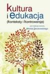 Kultura i edukacja-konteksty i kontrowersje