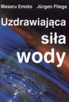 Uzdrawiająca siła wody