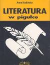 Literatura w pigułce - Anna Kietlińska