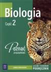 Biologia, klasa 1-3, Poznać zrozumieć, podręcznik, część 2, WSiP