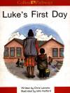 Lukes First Day 