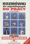 Rozmówki dla wyjeżdżaj..pol-nider./do pracy/poc 19.95zł/