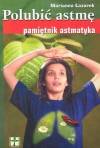 Polubić astmę t.4