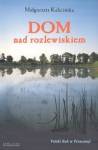 Dom nad rozlewiskiem