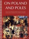On Poland and Poles. O Polsce i Polakach. Wersja angielska