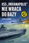 USS `Indianapolis` nie wraca do bazy
