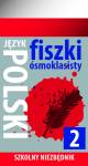 Szkolny niezbędnik. Fiszki ósmoklasisty. Język polski 2