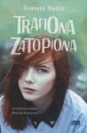 Trafiona, zatopiona