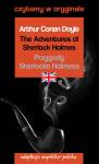 The Adventures of Sherlock Holmes / Przygody Sherlocka Holmesa. Czytamy w oryginale