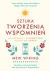 Sztuka tworzenia wspomnień