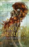 Łańcuch ze złota. Cykl Ostatnie godziny. Księga 1