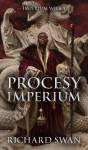 Procesy imperium. Cykl Imperium Wilka. Tom 3