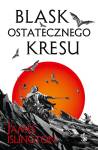 Blask ostatecznego kresu. Trylogia Licaniusa: Księga 3